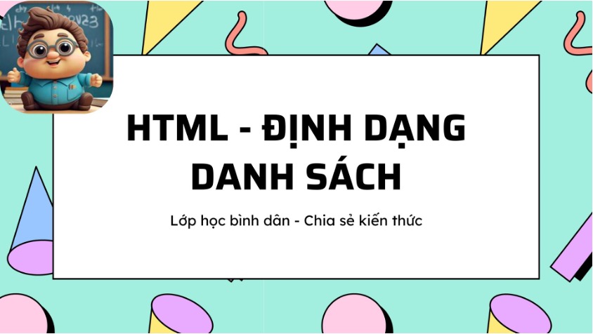 Thực hành HTML - Định dạng danh sách